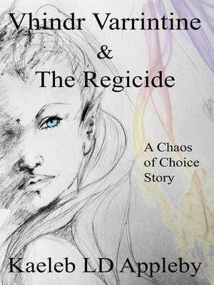 cover image of Vhindr Varrintine & the Regicide